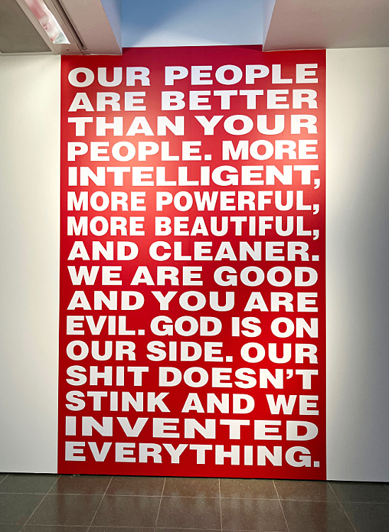 Barbara Kruger exhibition Our people are better than your people
